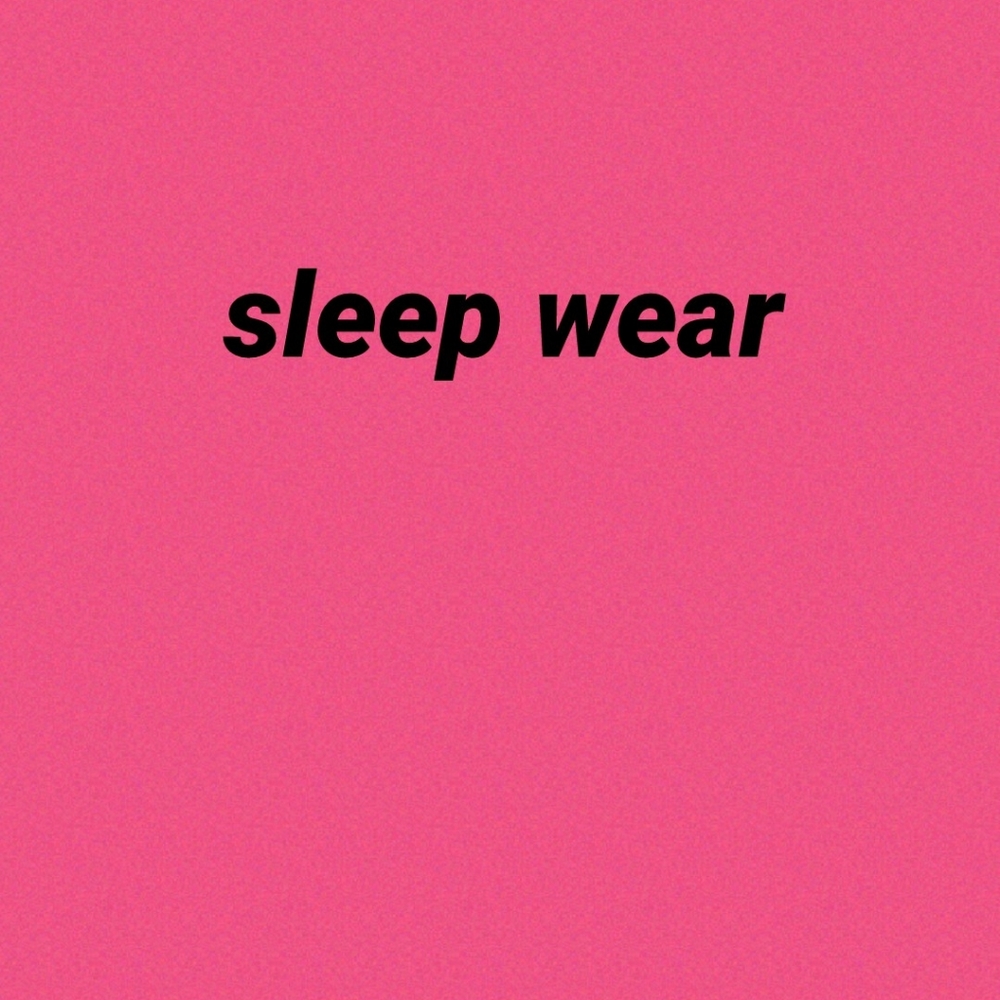 Sleep wear